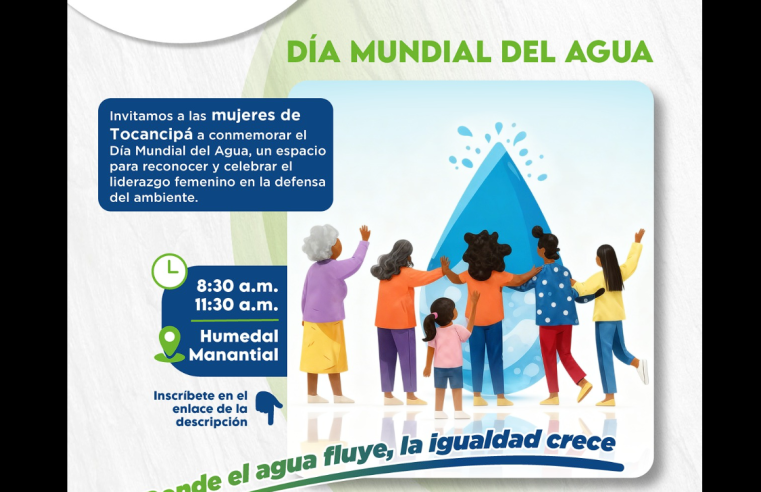 |Tocancipá| invita a las mujeres a conmemorar el |Día Mundial del Agua|