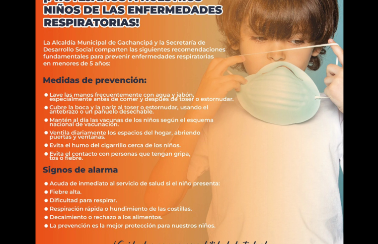 Alcaldía de |Gachancipá| promueve recomendaciones para prevenir |enfermedades respiratorias| en |menores de cinco años|