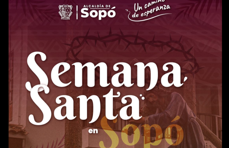 |Sopó| da inicio a la |Semana Santa| 2026 con programación religiosa en |parroquias| y |capillas|