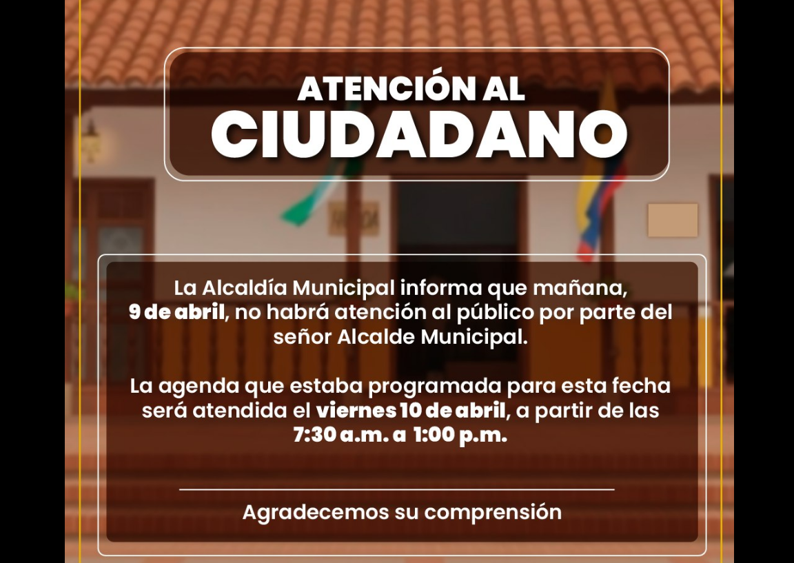 Alcaldía de |Tabio| informa suspensión de atención del alcalde por |agenda institucional|