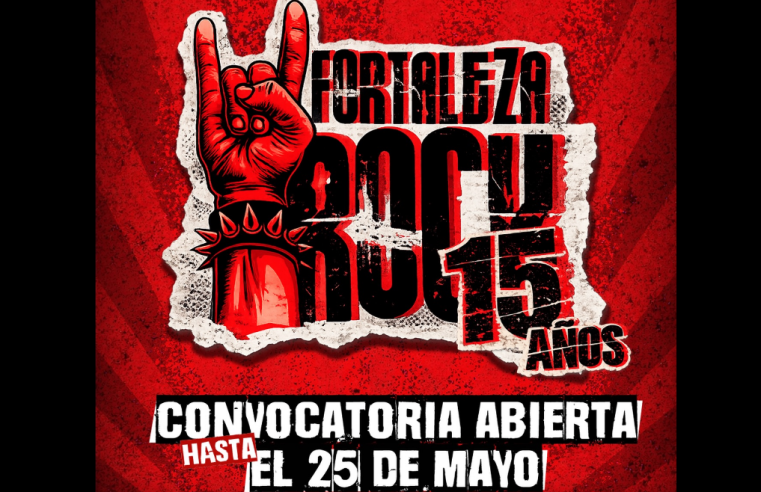 Convocatoria abierta para el XV |Festival Fortaleza Rock| en su |aniversario| 15