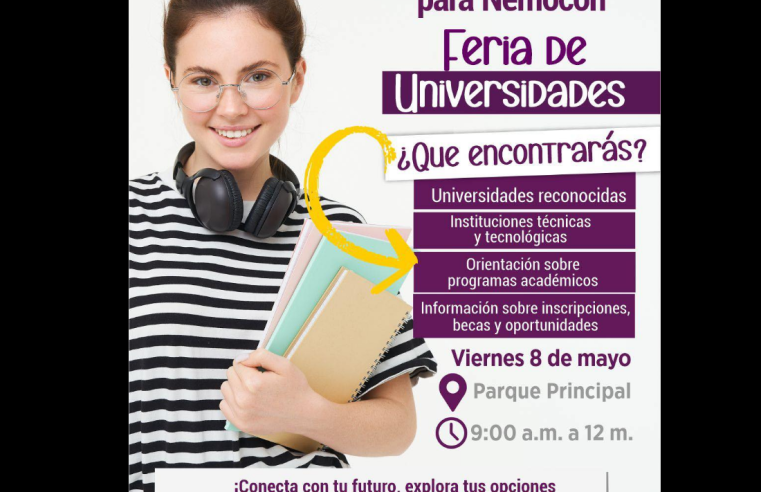 |Nemocón| realizará |Feria de Universidades| para orientar a |estudiantes| y comunidad