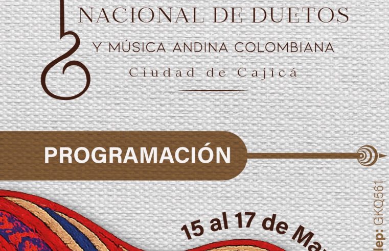 |Concurso Nacional de Duetos| de |Cajicá| celebra su edición número 23 exaltando la |música andina| colombiana