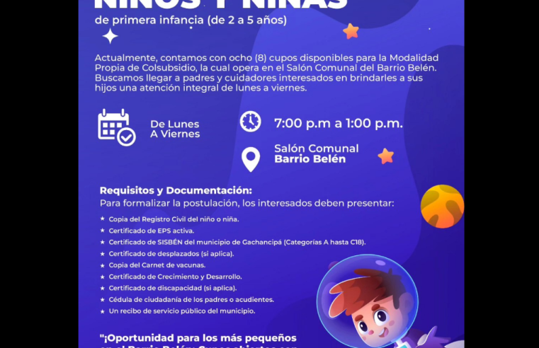 |Gachancipá| anuncia cupos disponibles para |atención integral| a la |primera infancia|