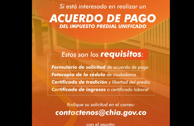 |Chía| invita a contribuyentes a solicitar acuerdos de pago para el |Impuesto Predial|