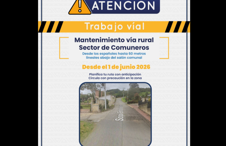 Iniciarán obras de mantenimiento en la |vía rural| del |sector Comuneros|