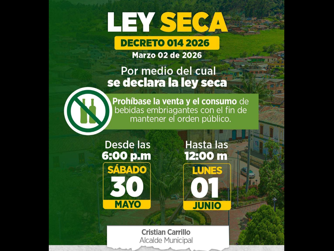 |Nemocón| decreta |Ley Seca| para garantizar el orden público durante |elecciones presidenciales|