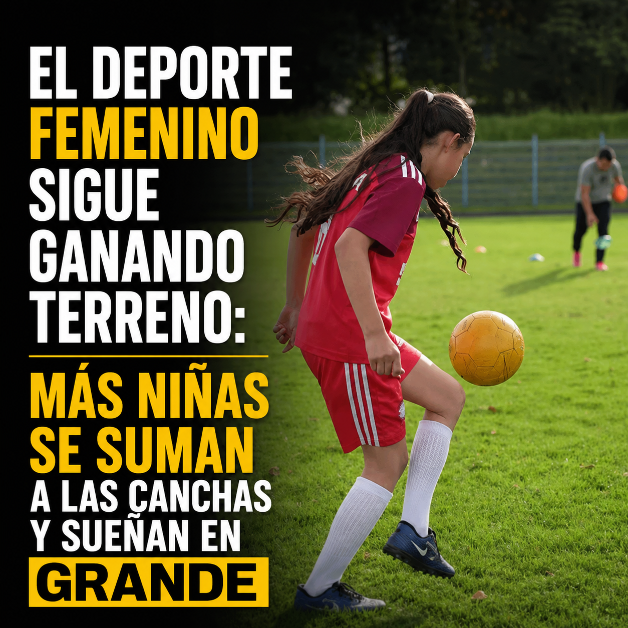 ⚽👧 Las Escuelas de Formación Deportiva impulsan el talento femenino desde la infancia, ¿cómo se preparan las futuras futbolistas?