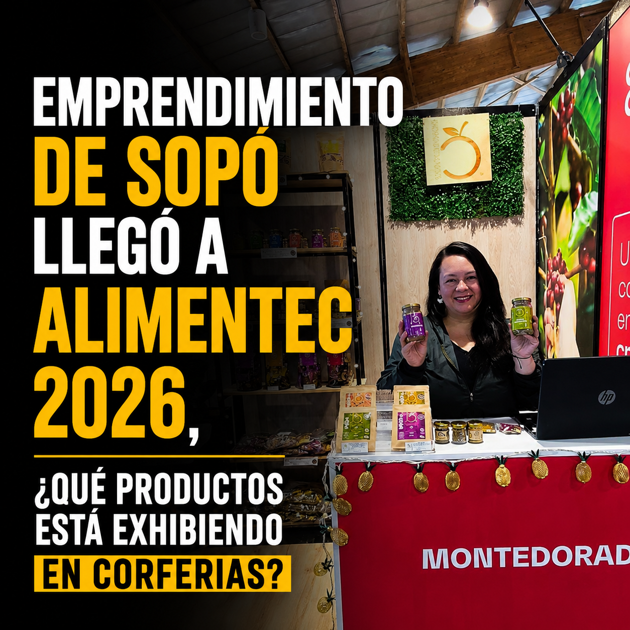 🍎🌿 Emprendimiento de Sopó llegó a Alimentec 2026, ¿qué productos está exhibiendo en Corferias?
