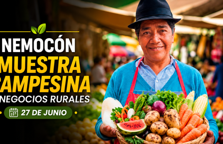 🌾🛒 |Nemocón| prepara Muestra Campesina y Agenda de Negocios Rurales, ¿cómo participar?