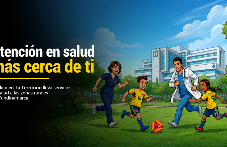 🏥🚑 Médico en Tu Territorio lleva atención en salud a zonas rurales de |Cundinamarca|, ¿cómo beneficia a las comunidades?