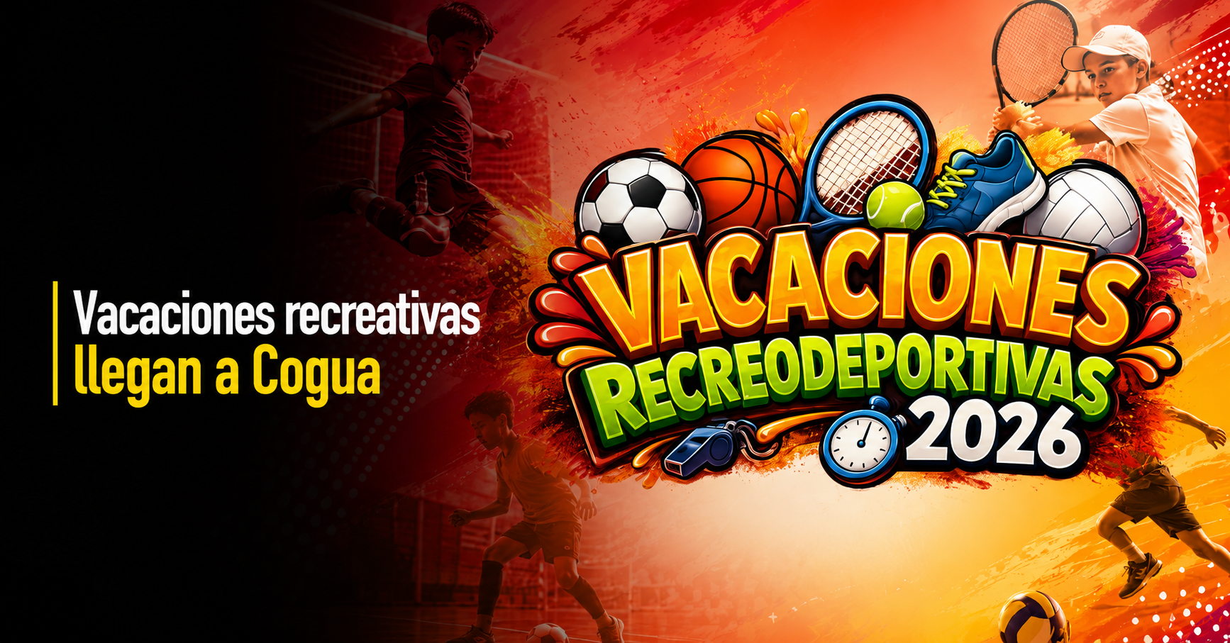 🌞 |Vacaciones Recreativas| 2026 llegan a |Cogua| con deporte, diversión y aprendizaje, ¿quiénes pueden participar?