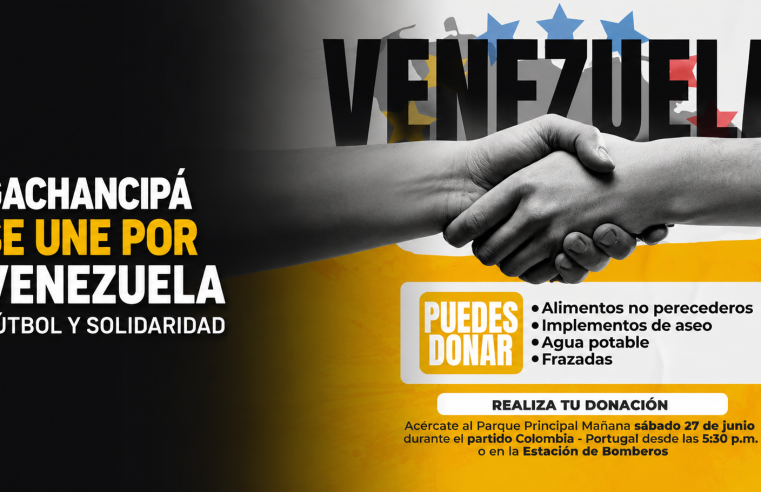 ⚽ |Gachancipá| unirá fútbol y solidaridad en una jornada de apoyo a |Venezuela|, ¿cómo participar?