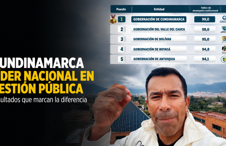 🏆 |Cundinamarca| lideró la evaluación nacional de |gestión pública|, ¿cómo alcanzó el primer lugar?