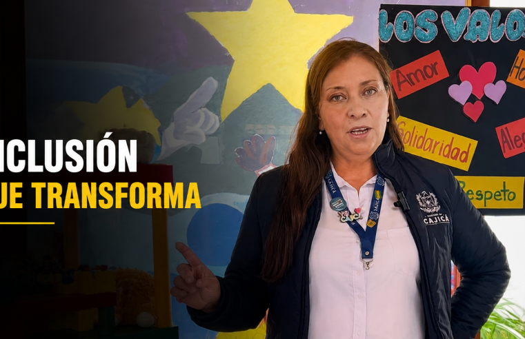 La inclusión se fortalece en |Cajicá| con acciones que transforman la |educación|, ¿cómo lograrlo? + Video