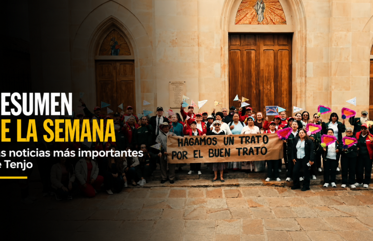 📰🎬 ¿Se perdió las noticias de la semana? Estas fueron las principales novedades en |Tenjo| + Video