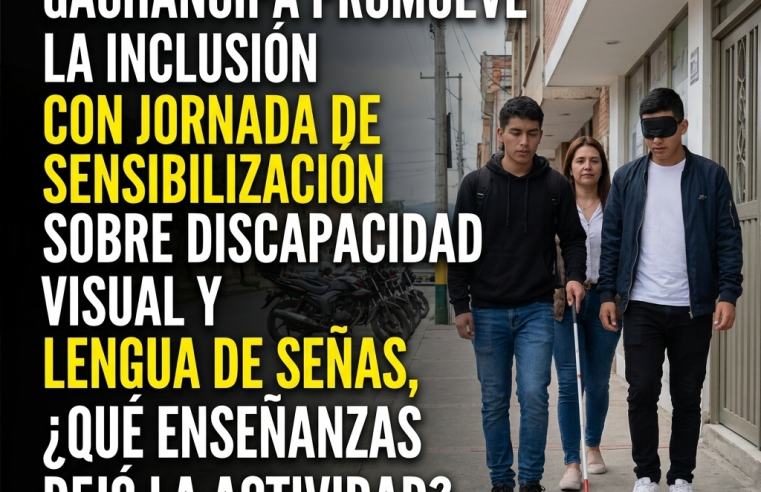 🤝💛 |Gachancipá| promueve la inclusión con jornada de sensibilización sobre discapacidad visual y |lengua de señas|, ¿qué enseñanzas dejó la actividad?