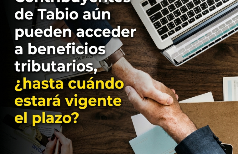 💰📅 Contribuyentes de Tabio aún pueden acceder a beneficios tributarios, ¿hasta cuándo estará vigente el plazo?