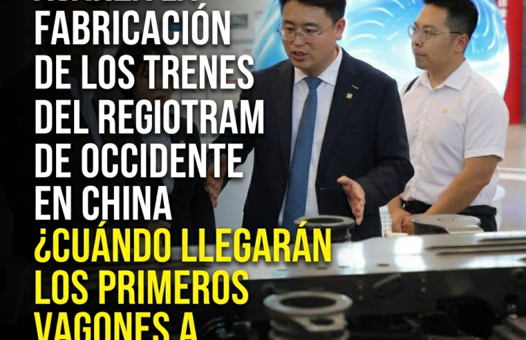 🚆🌏 Avanza la fabricación de los trenes del RegioTram de Occidente en China, ¿cuándo llegarán los primeros vagones a Cundinamarca?