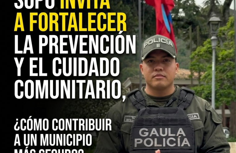 🚨🏡 |Sopó| invita a fortalecer la prevención y el |cuidado comunitario|, ¿cómo contribuir a un municipio más seguro? + Video