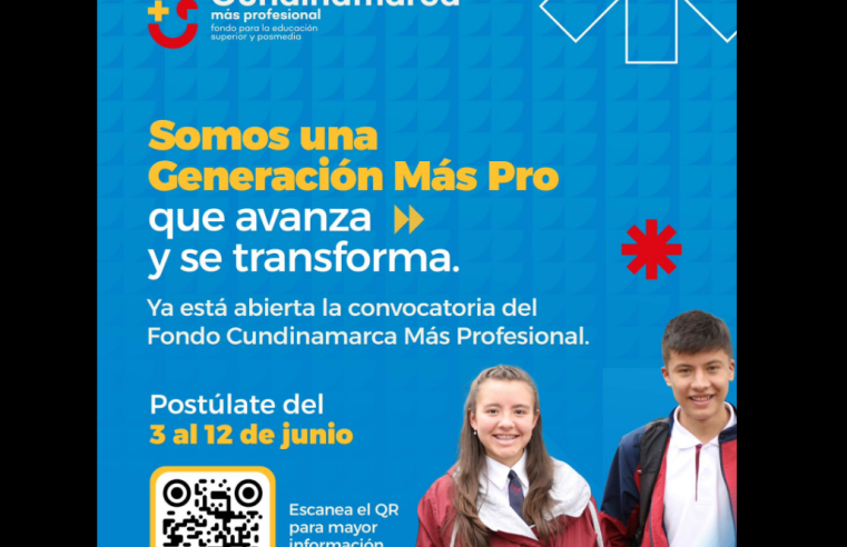 Abren convocatoria 2026-2 del Fondo “|Cundinamarca Más Profesional|” para apoyar |estudios superiores|
