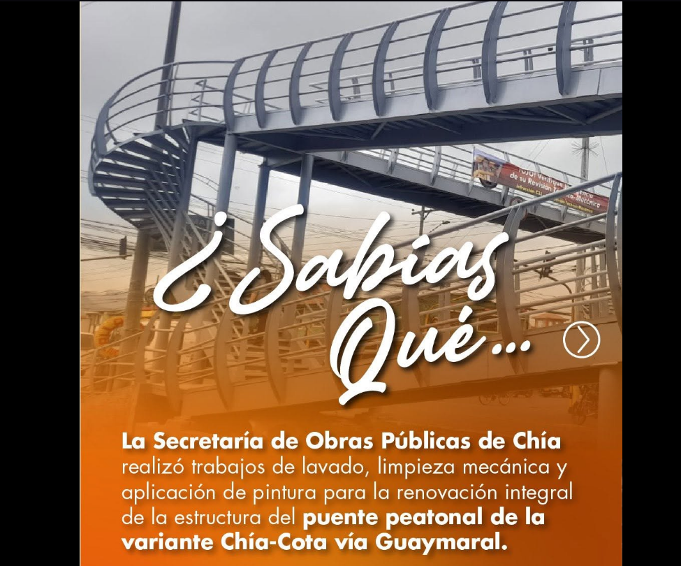 |Chía| adelanta mejoramiento integral del puente peatonal en la variante hacia |Cota|