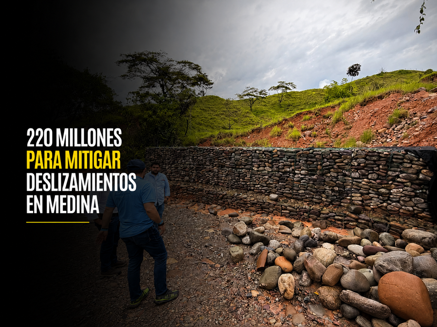 🌿 Invierten $220 millones para mitigar riesgo de |deslizamientos| en Medina, ¿qué obras se ejecutaron?