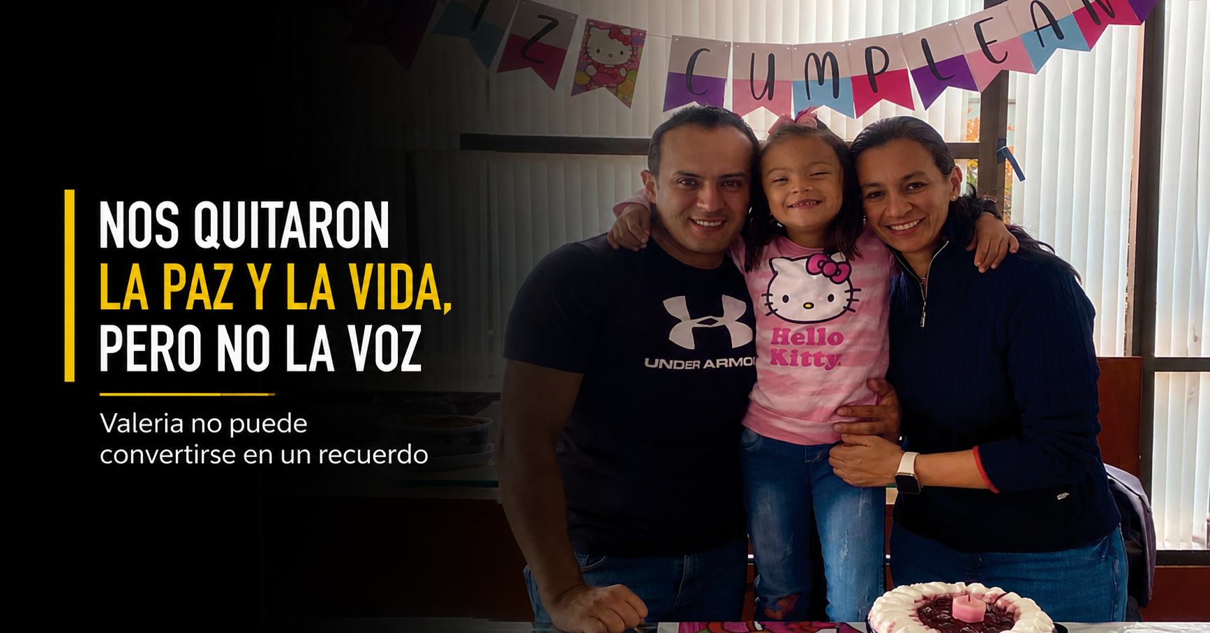 “Nos quitaron la paz y la vida, pero no la voz.Valeria no puede convertirse en un recuerdo…”