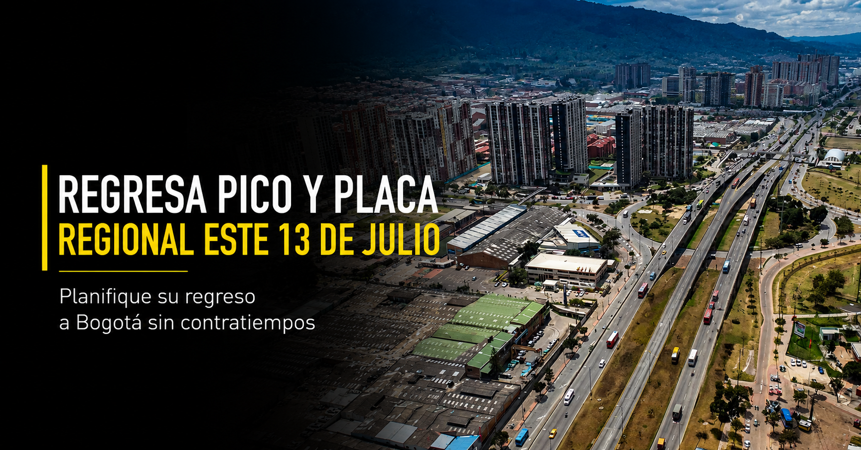 🚗 Regresa el |Pico y Placa| Regional este 13 de julio, ¿cómo evitar contratiempos en el regreso a |Bogotá|?