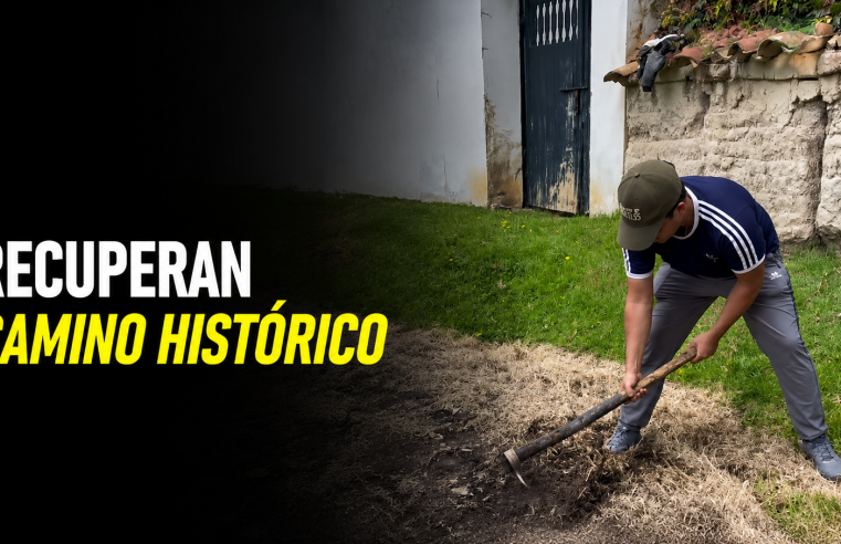 🧹 Recuperan el histórico |Camino del Gone|, ¿conoce la importancia de este lugar? + Video