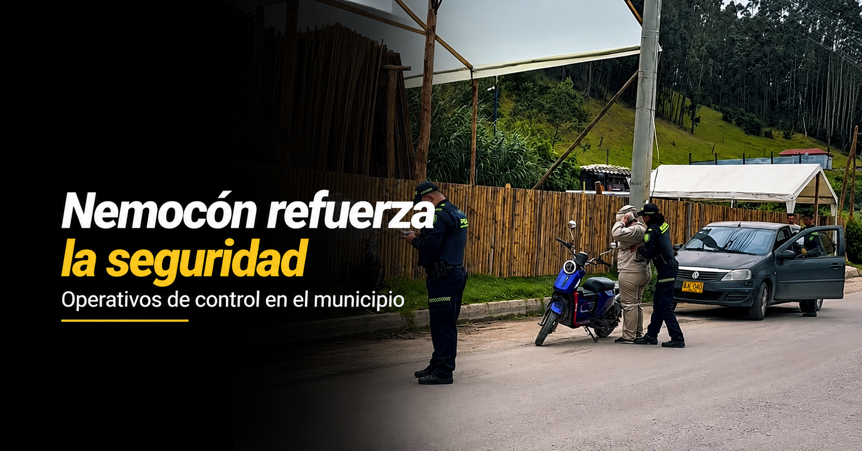 🚔 |Nemocón| refuerza la seguridad con operativos de control, ¿qué acciones realizaron las autoridades? + Video