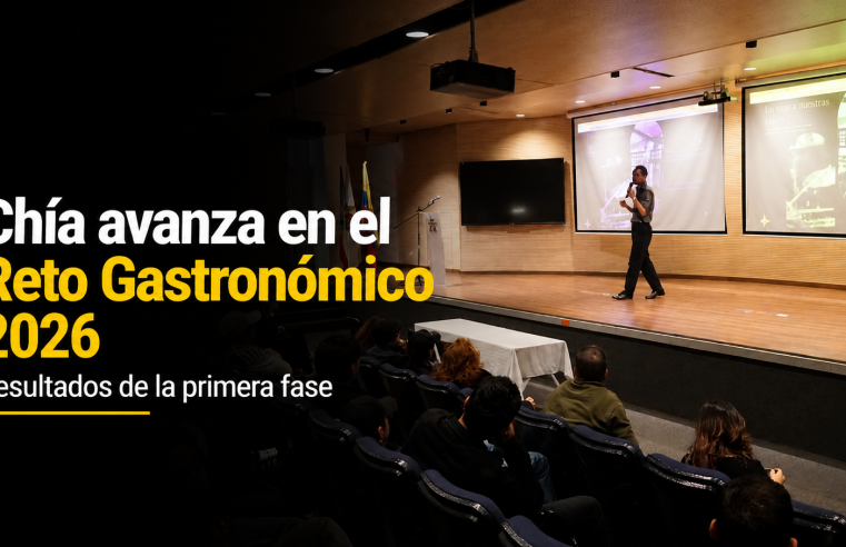 🍽️ |Chía| avanza en el |Reto Gastronómico| 2026, ¿qué dejó la histórica primera fase?