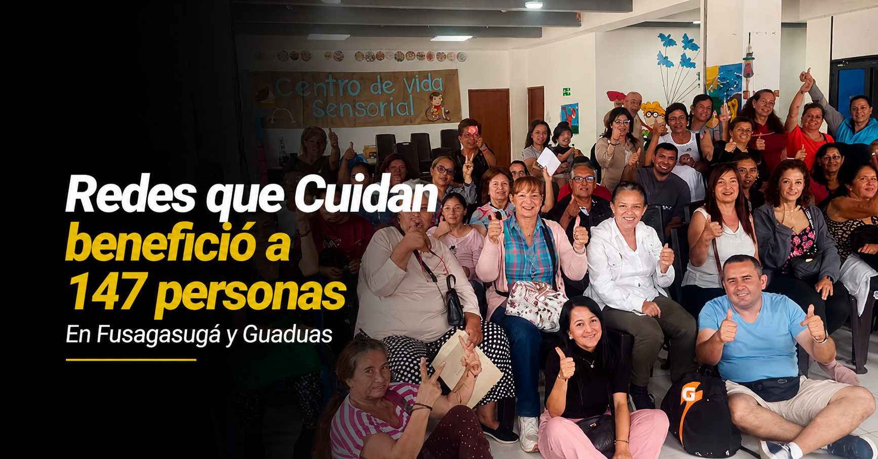 ♿ Estrategia “Redes que Cuidan” benefició a 147 personas en Fusagasugá y Guaduas, ¿qué actividades se realizaron?