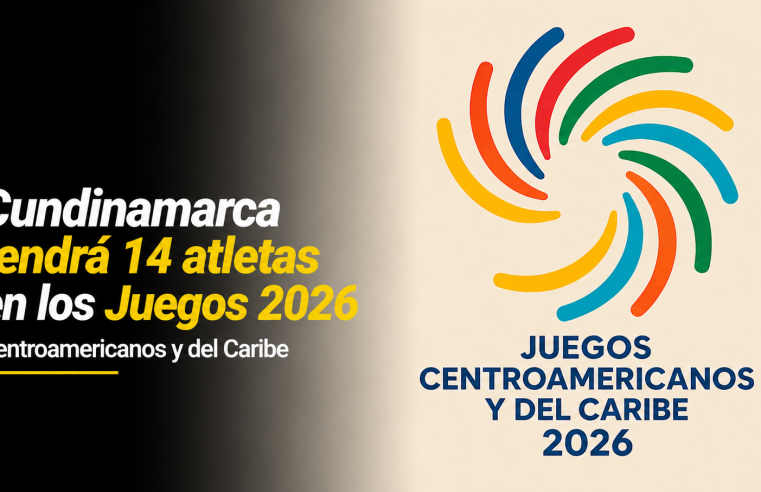 🏅 |Cundinamarca| tendrá 14 representantes en los |Juegos Centroamericanos| y del Caribe 2026, ¿quiénes llevarán la bandera del departamento?