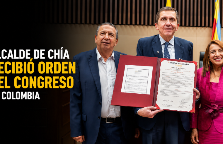 🏅 Alcalde de Chía recibió la Orden del Congreso de Colombia