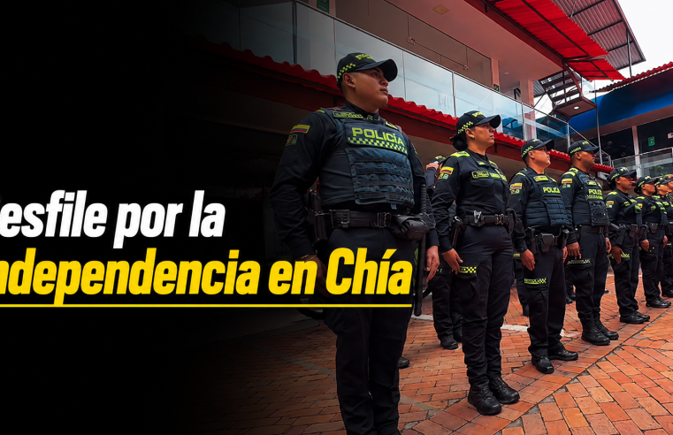 ??? |Chía| celebrará el |Día de la Independencia| con su tradicional desfile: ¿cuál será el recorrido?