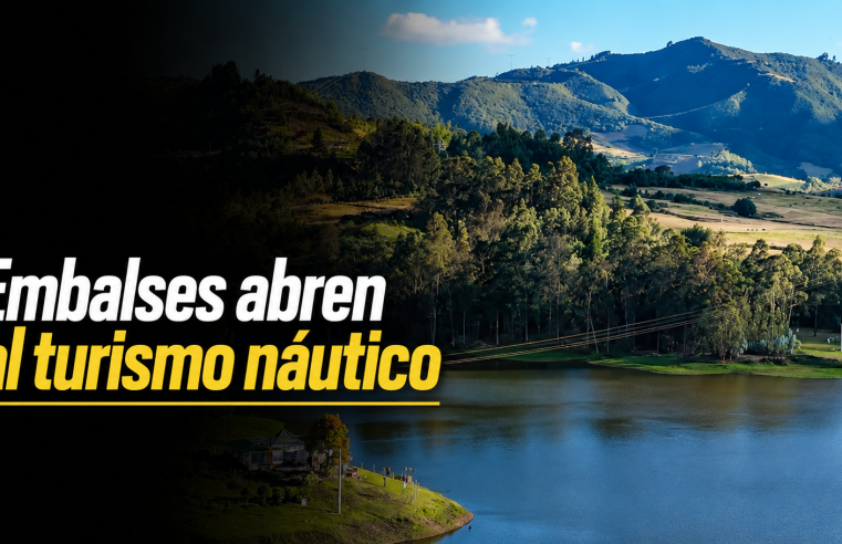 ?? |Embalses El Hato| y |El Neusa| abrirán sus aguas al |turismo náutico|: ¿qué actividades se podrán realizar? + Video