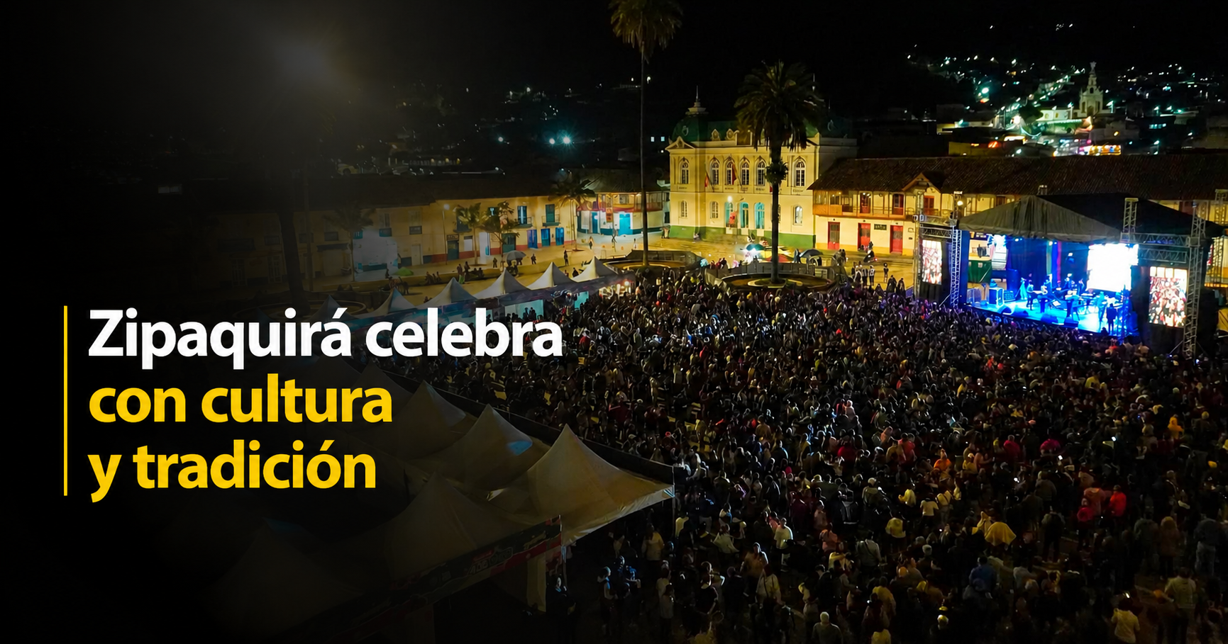 🎉 |Zipaquirá| celebró un nuevo aniversario con cultura y tradición