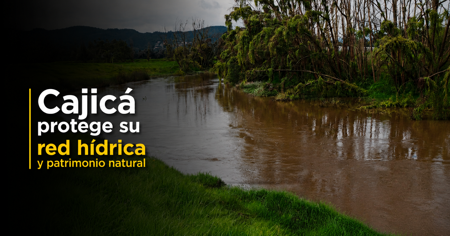 💧 |Cajicá| invita a proteger su |red hídrica| y |patrimonio natural|