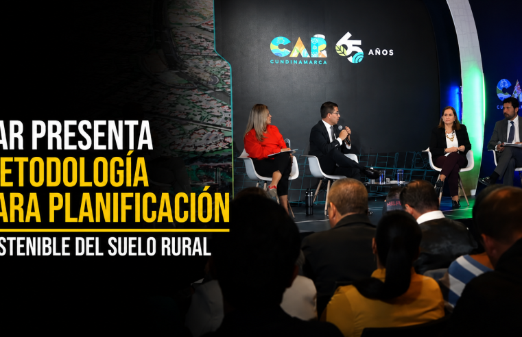 ? |CAR| presentó metodología para fortalecer la planificación sostenible del |suelo rural| + Video