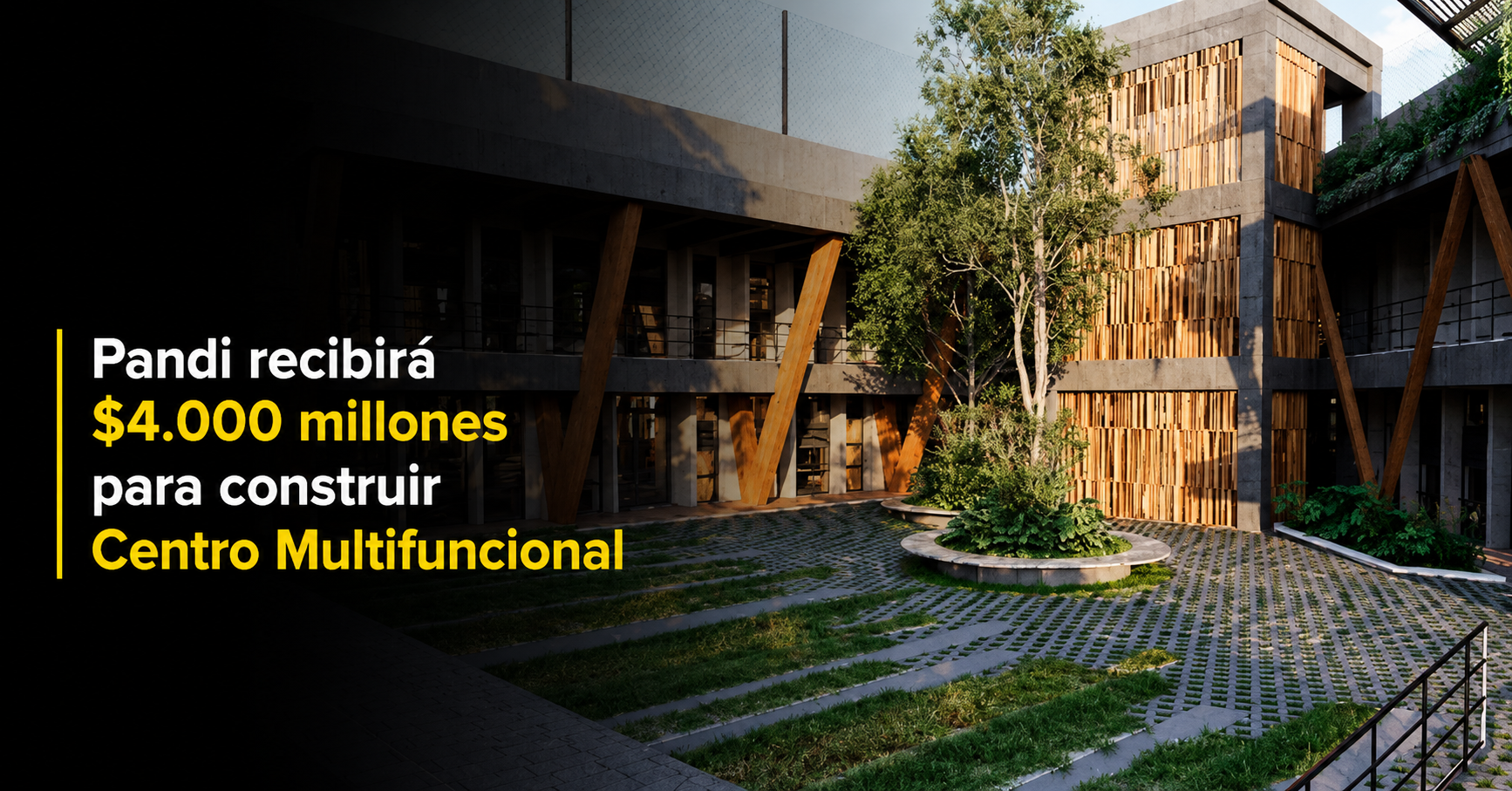 🏗️ |Pandi| recibirá $4.000 millones para construir un |Centro Multifuncional|
