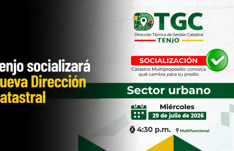 🗺️ |Tenjo| socializará la creación de la |Dirección Técnica| de |Gestión Catastral|