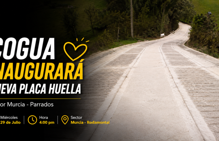🚧 |Cogua| inaugurará nueva |placa huella| en el sector Murcia – Parrados