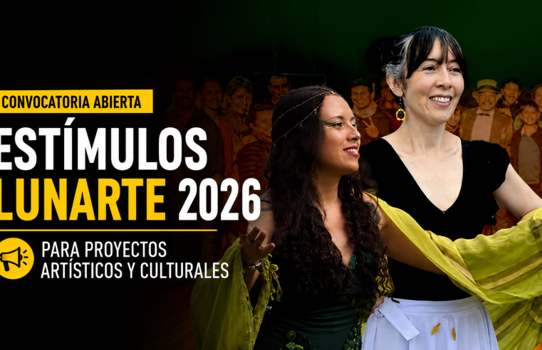 ? Abren convocatoria de estímulos |Lunarte| para proyectos artísticos y culturales