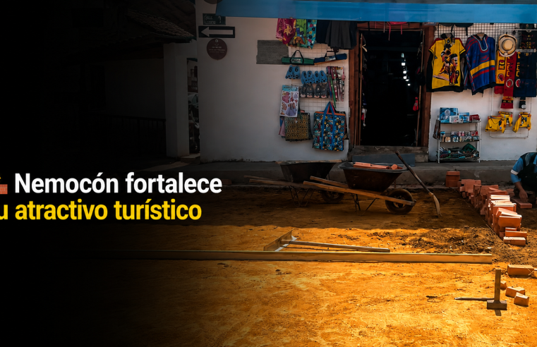 ? |Nemocón| fortalece su atractivo turístico, ¿qué obra viene ahora? + Video