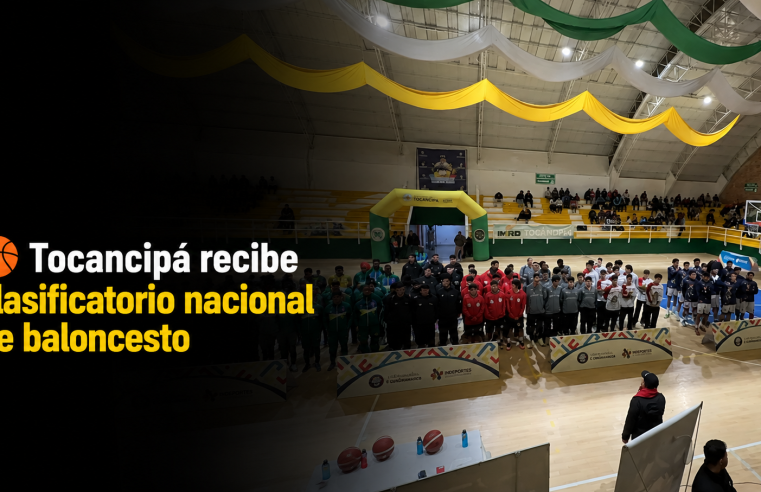 ? |Tocancipá| recibe clasificatorio nacional de |baloncesto|, ¿quiénes competirán?