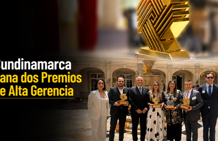 ? |Cundinamarca| recibe dos Premios Nacionales de |Alta Gerencia|, ¿cuáles fueron las iniciativas destacadas?