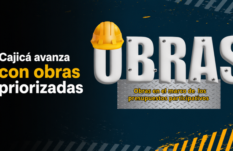 🚧 |Cajicá| avanza con obras en sectores priorizados, ¿qué proyectos están en marcha?