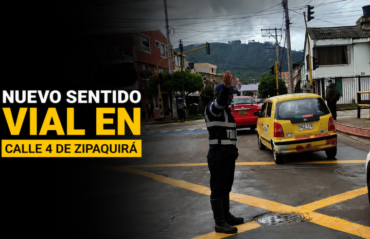 ? Nuevo sentido vial en la calle 4 en el municipio de Zipaquirá, ¿cómo cambia la movilidad?