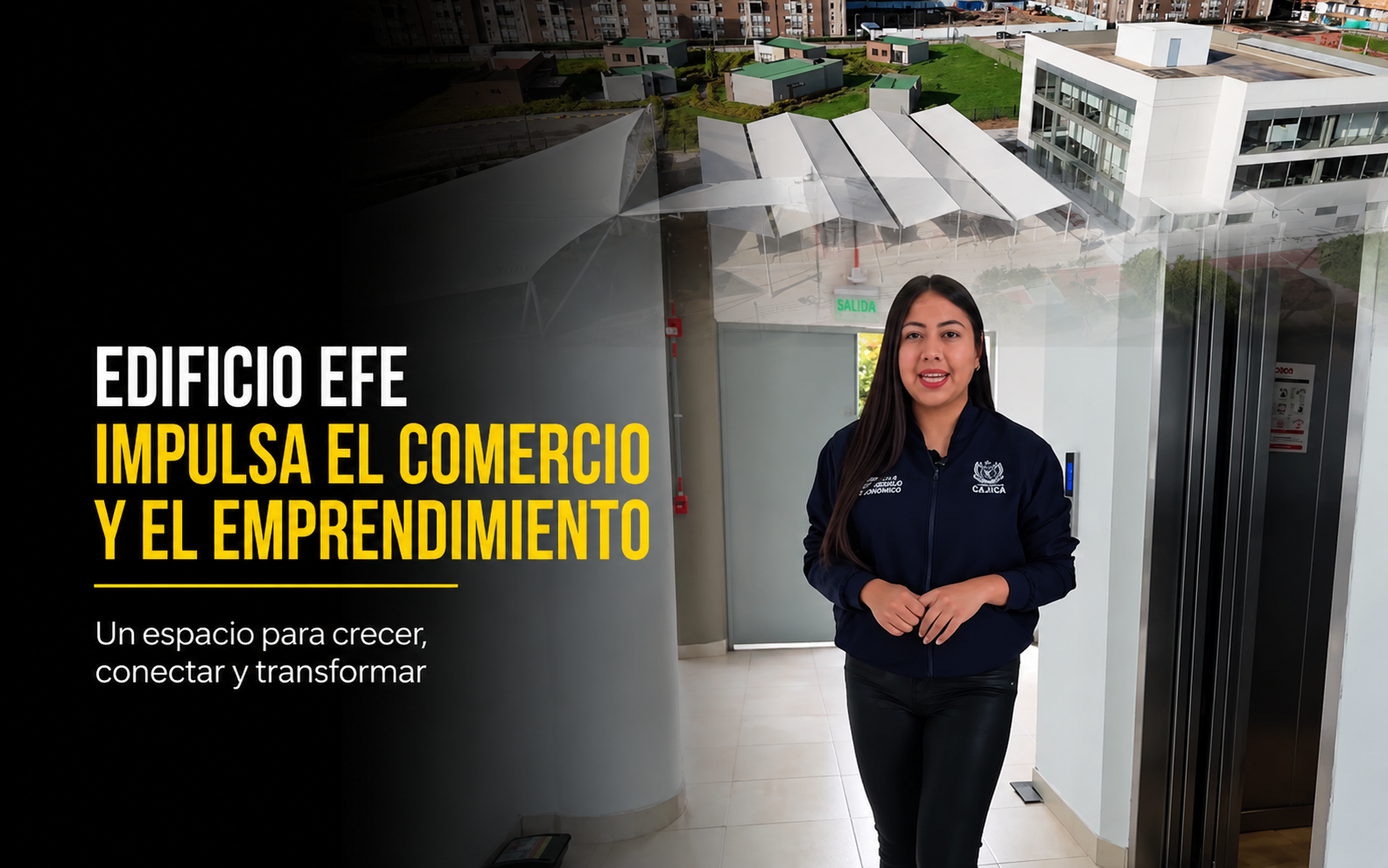 🏢 Edificio EFE fortalece el |emprendimiento| y el comercio en |Cajicá|, ¿qué servicios ofrece? + Video
